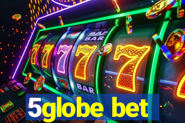 5globe bet